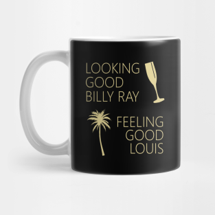 Trading Places Mug - Trading Places - Looking Good Billy Ray Feeling Good Louis by Bigfinz